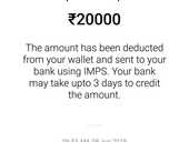 20 K not credited to my account bank account which were transferred from Paytm Wallet