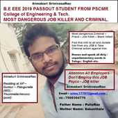 Fraud - Atmakuri SrinivasaRao, B.E in EEE  2019 Passout from potti sriramulu chalavadi mallikharjuna rao college of engineering and technology