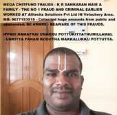 Chit-fund frauds to the tune of 2 crores - K R Sankaran Nair and S Priya , Rudrapathi N - World Class Cheaters and Frauds